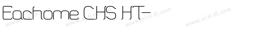 Eachome CHS HT字体转换